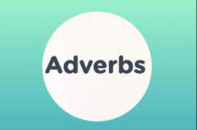 NCERT 6TH CLASS ENGLISH GRAMMAR ADVERBS