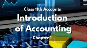 CLASS 11th COMMERCE ACCOUNTANCY INTRODUCTION OF ACCOUNTING PART- l