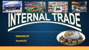CLASS 11TH COMMERCE BUSINESS STUDIES INTERNAL TRADE PART-l